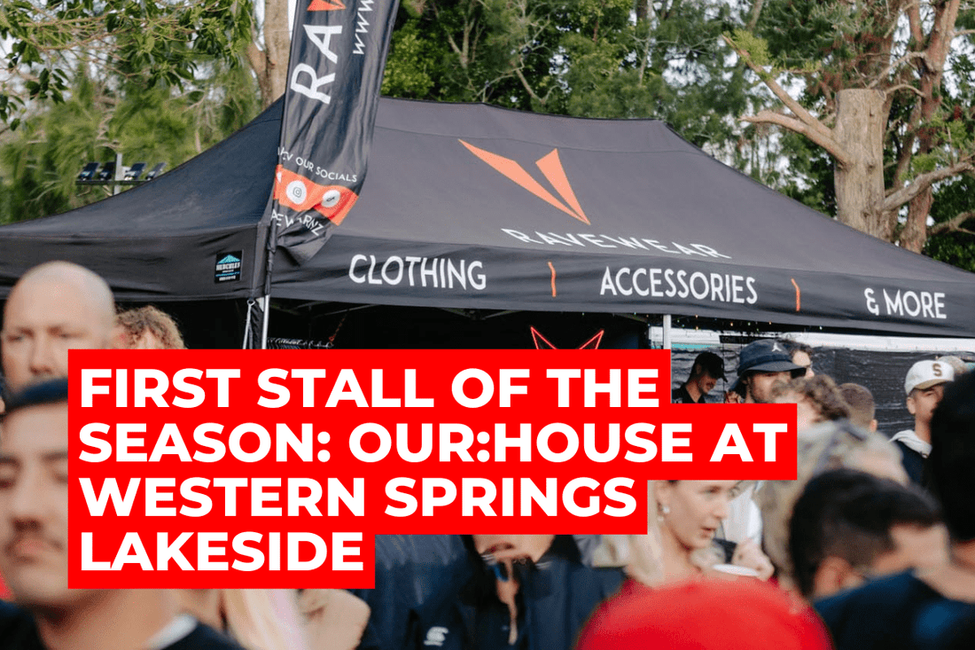 First Stall Of The Season: Our:House at Western Springs Lakeside - Ravewear